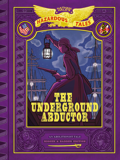 Title details for The Underground Abductor by Nathan Hale - Wait list